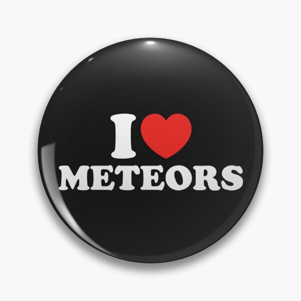 Item preview, I Love Meteors designed and sold by shitpostee.