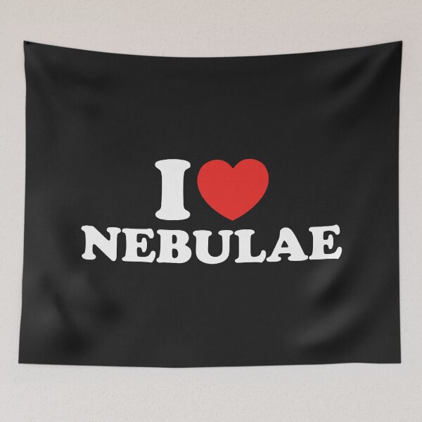 Item preview, I Love Nebulae designed and sold by shitpostee.