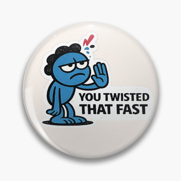 Item preview, You Twisted That Fast Sticker – Funny Sarcastic Response Design designed and sold by lnewlfuk.