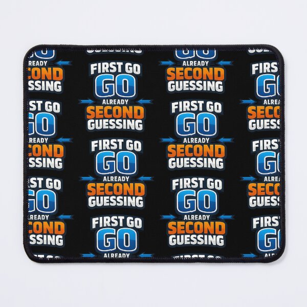 Item preview, First Go Already Second Guessing Funny Statistics Humor Math Nerd Design designed and sold by TeeTimeTreasure.