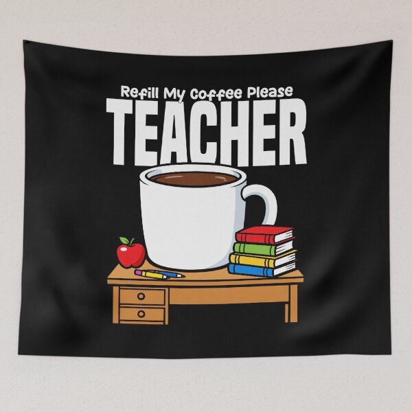 Item preview, TEACHER - REFILL MY COFFEE PLEASE designed and sold by KEF Custom.
