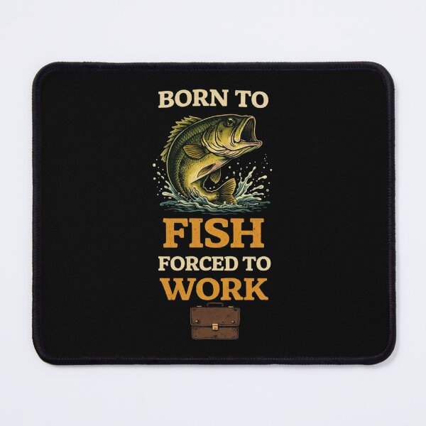 Item preview, Born To Fish Forced To Work Funny Fishing Fisherman Design designed and sold by Tropivaro.