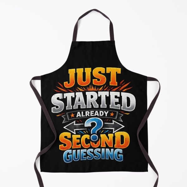 Item preview, Just Started Already Second Guessing Funny Statistics Humor Math Nerd Design designed and sold by TeeTimeTreasure.