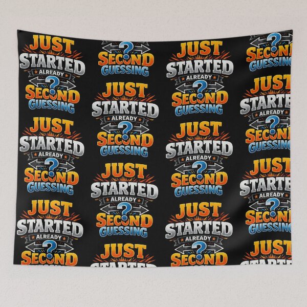 Item preview, Just Started Already Second Guessing Funny Statistics Humor Math Nerd Design designed and sold by TeeTimeTreasure.