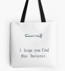 Bolsa de tela Espero que encuentres este húmero