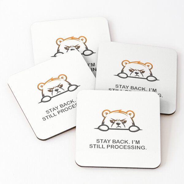 Item preview, Stay Back Still Processing Funny Animals designed and sold by SplashTastic.