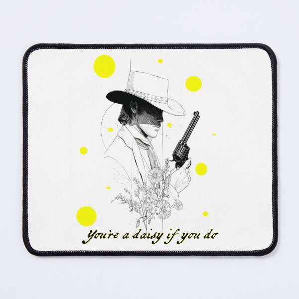 Item preview, You're a Daisy If You Do – Cocky Doc Holliday Gunslinger Western Vibe designed and sold by Ignorant-Artist.