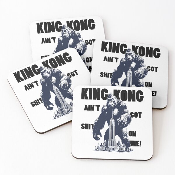 Item preview, King Kong Ain’t Got Sh*t On Me – Angry Alpha Energy Street King Design designed and sold by Ignorant-Artist.
