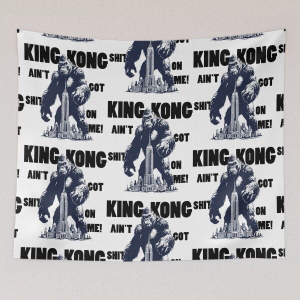 Item preview, King Kong Ain’t Got Sh*t On Me – Angry Alpha Energy Street King Design designed and sold by Ignorant-Artist.