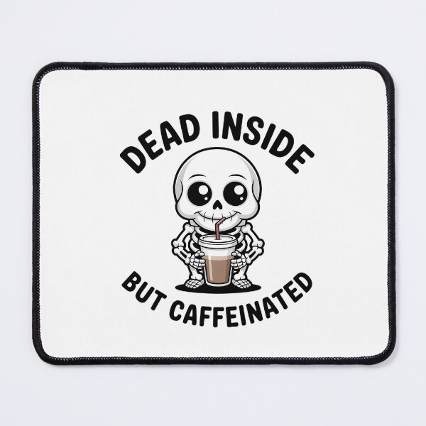 Item preview, Funny Dead Inside But Caffeinated Skeleton Iced Coffee designed and sold by Mr-wow.