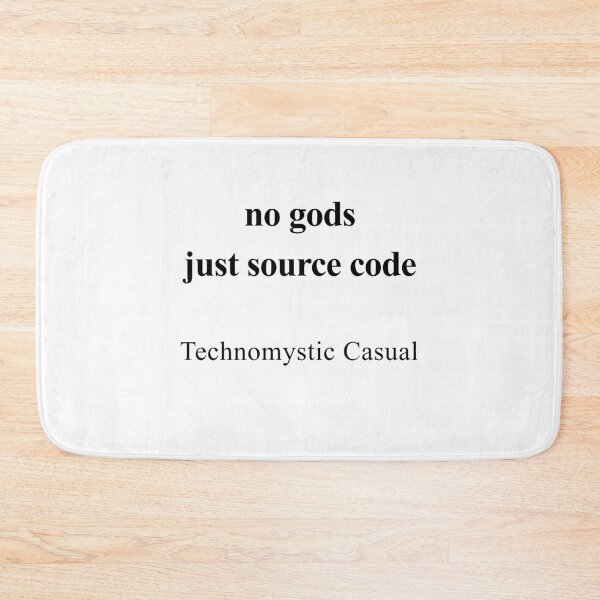 Item preview, No Gods, Just Source Code designed and sold by birdspinestudio.