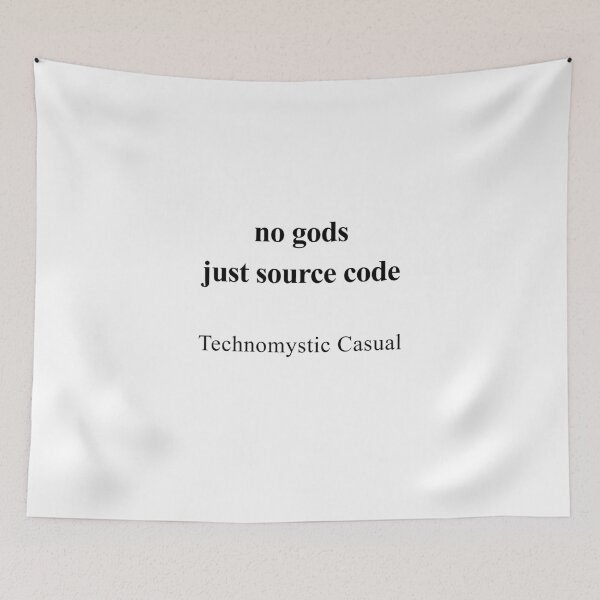 Item preview, No Gods, Just Source Code designed and sold by birdspinestudio.