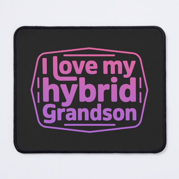 Item preview, I Love My Hybrid Grandson designed and sold by graphic-genie.