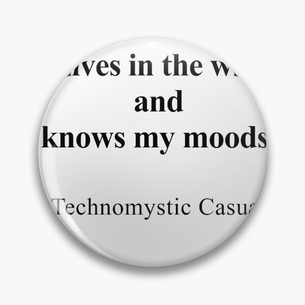 Item preview, It Lives in the Wires and Knows My Moods designed and sold by birdspinestudio.