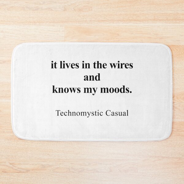 Item preview, It Lives in the Wires and Knows My Moods designed and sold by birdspinestudio.