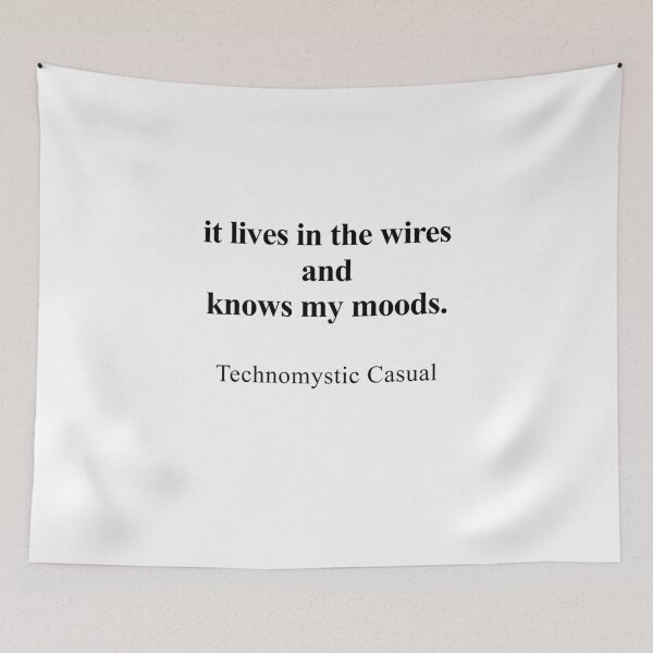 Item preview, It Lives in the Wires and Knows My Moods designed and sold by birdspinestudio.