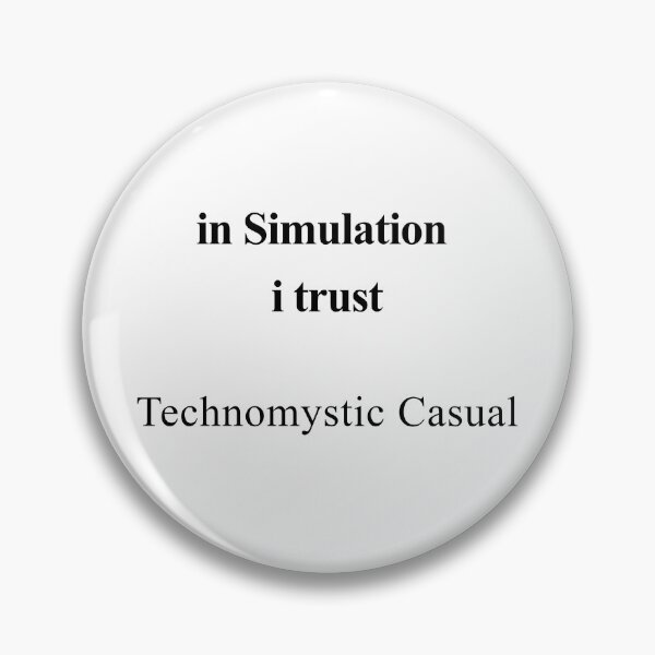 Item preview, In Simulation I Trust designed and sold by birdspinestudio.