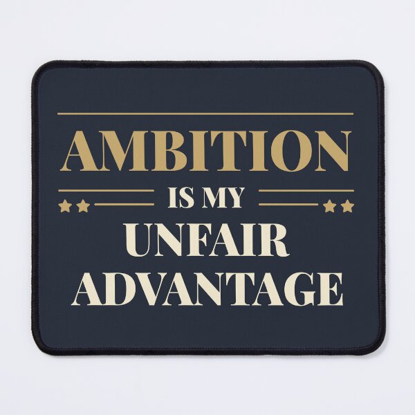 Item preview, Ambition is my unfair advantage - Modern transparent background  designed and sold by Revextyr.