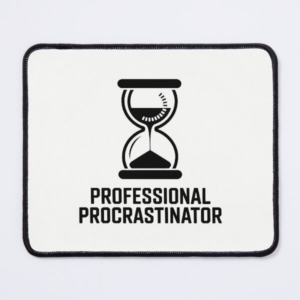 Item preview, Professional Procrastinator Work Humor designed and sold by SplashTastic.