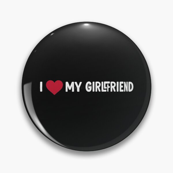 Item preview, I love my girlfriend designed and sold by GA-DesignStudio.