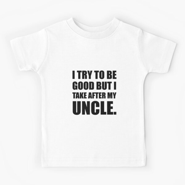 Item preview, Take After My Uncle Funny designed and sold by TheBestStore.