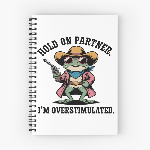 Item preview, Hold on partner i'm overstimulated funny frog designed and sold by CeliaZnx.