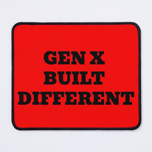 Item preview, GEN X BUILT DIFFERENT designed and sold by WakeNBake-Tees.