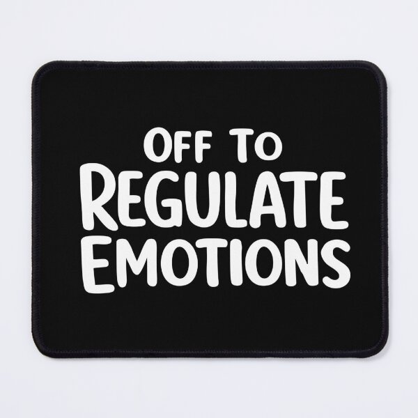 Item preview, Off To Regulate Emotions,Therapist, Counselor designed and sold by CloudyPress.