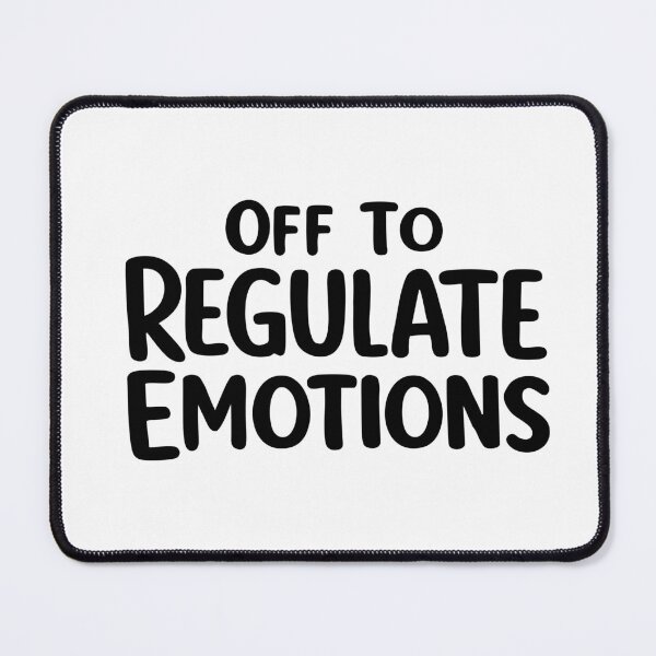 Item preview, Off To Regulate Emotions,Therapist, Counselor designed and sold by CloudyPress.