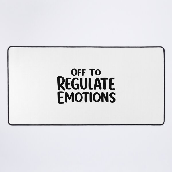 Item preview, Off To Regulate Emotions,Therapist, Counselor designed and sold by CloudyPress.