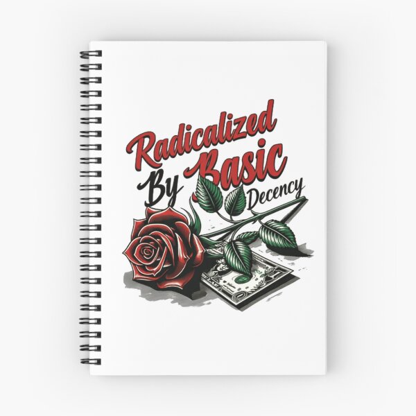 Item preview, Radicalized By Basic Decency Human Rights Activist Voice designed and sold by SkeletonsDanger.