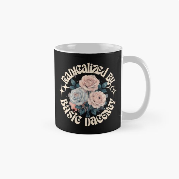 Item preview, Radicalized By Basic Decency Progressive Justice Human Rights designed and sold by SkeletonsDanger.