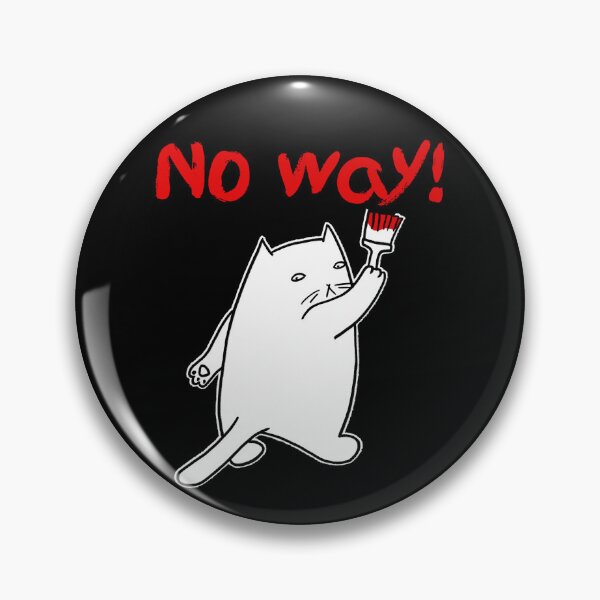 Item preview, No way! designed and sold by eri-morie.