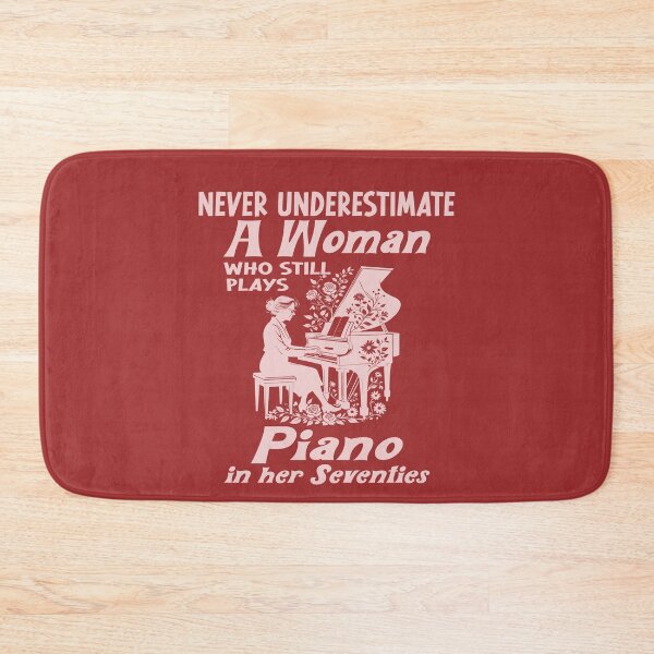 Item preview, Never Underestimate A Woman Who Plays Piano in Her Seventies designed and sold by Colorfulman.