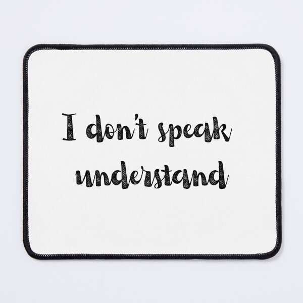 Item preview, I dont speak understand designed and sold by Pairofus.