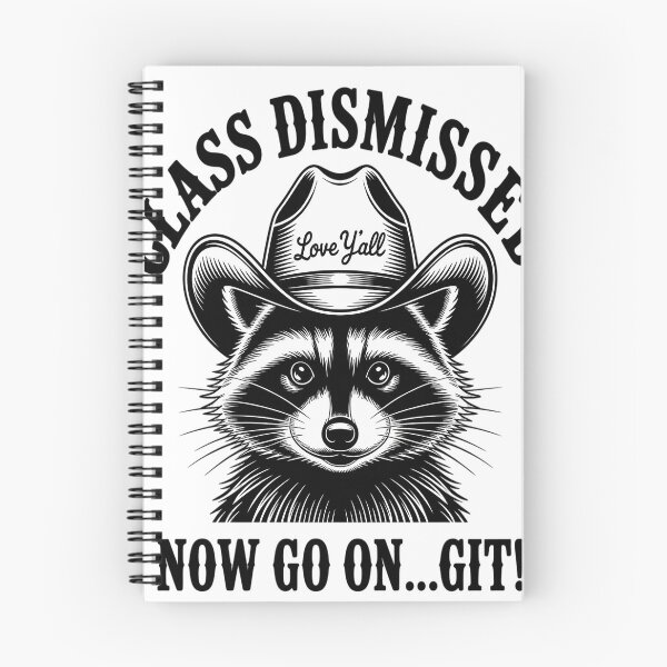 Item preview, Raccoon Class Dismissed Now Go On Git Fun Last Day of School designed and sold by NicolaMail.