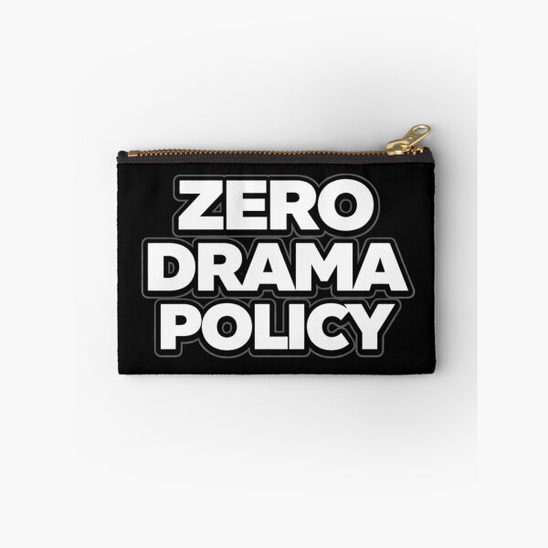 Item preview, Zero Drama Policy Bold Statement Quote designed and sold by Papier Atelier Art.