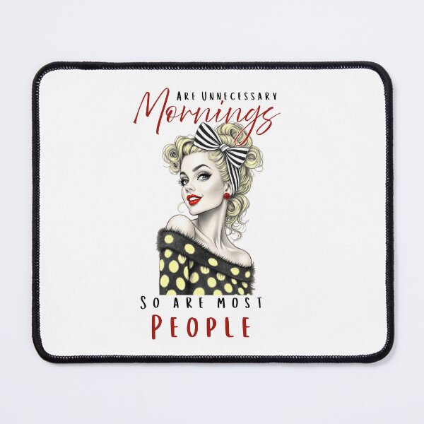 Item preview, Funny Sarcastic Morning People Design – Dark Feminine Pin Up Girl – Mornings Are Unnecessary Quote designed and sold by KymeraStudio25.