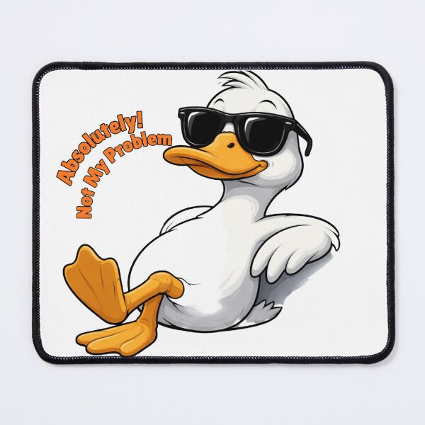 Item preview, Unbothered Duck with Sunglasses – “Absolutely Not My Problem” Funny Chill Meme Design designed and sold by MaryvonLogg.