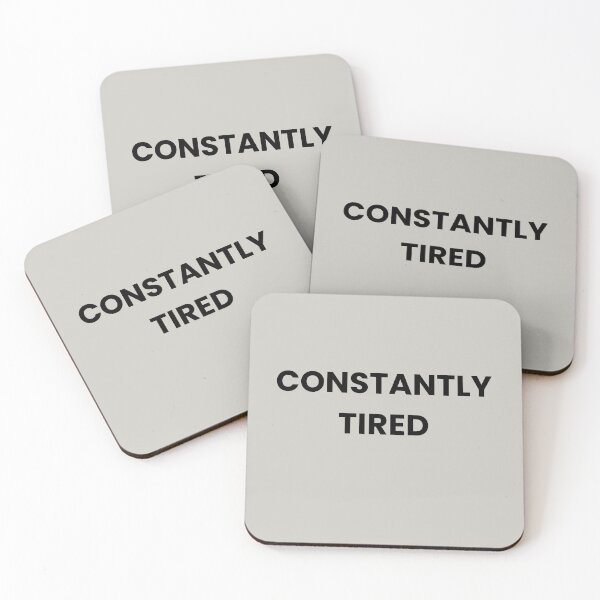 Item preview, Funny Tired Quote - Constantly Tired designed and sold by MessyButQualified.