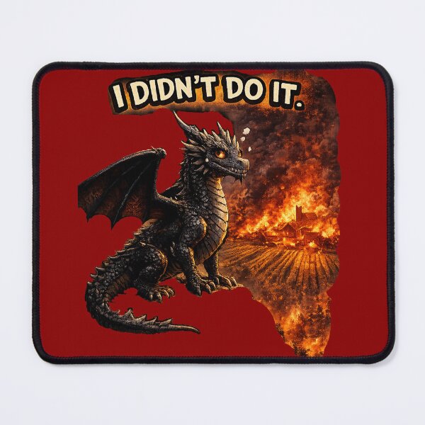 Item preview,  I Didn’t Do It Dragon – Funny Burning Village Dragon Meme designed and sold by AnimalAirtistry.