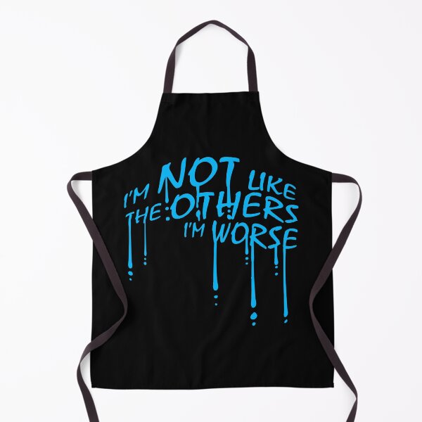 Item preview, I'm Not Like The Others I'm Worse Funny Sarcastic Quote designed and sold by shirt-o-mat.