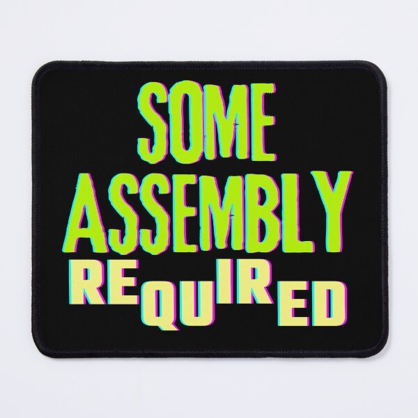 Item preview, Some Assembly Required designed and sold by ActOutTees.