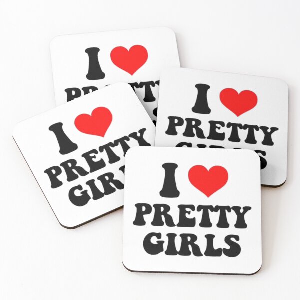Item preview, I Love Pretty Girls designed and sold by The-SilentPlace.