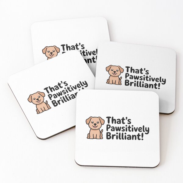 Item preview, That's Pawsitively Brilliant – Cute Kawaii Dog Pun designed and sold by PMCreative.
