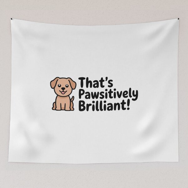 Item preview, That's Pawsitively Brilliant – Cute Kawaii Dog Pun designed and sold by PMCreative.