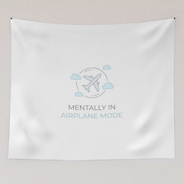 Item preview, Mentally in Airplane Mode Introvert Humor designed and sold by Quiet Mode Studio.