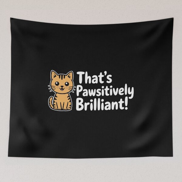Item preview, That’s Pawsitively Brilliant Cute Orange Cat Pun designed and sold by PMCreative.