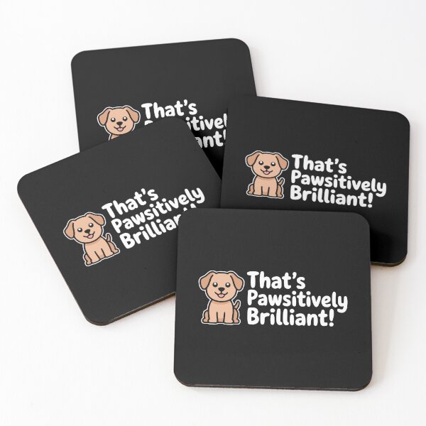 Item preview, That’s Pawsitively Brilliant Cute Puppy Dog Pun designed and sold by PMCreative.