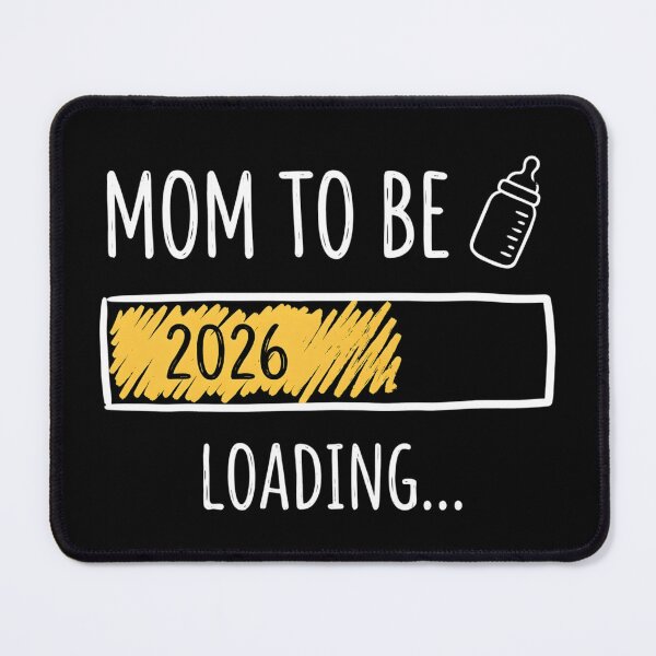 Item preview, Mom to Be 2026 Mommy Loading New Mom Est 2026 Mothers Day designed and sold by OlakunleOloroz.